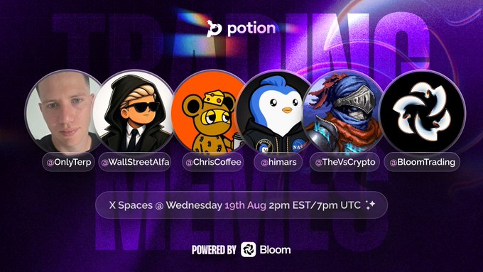 A promotional banner for a Potion (Potion logo visible) X Spaces event scheduled for Wednesday 19th Aug at 2pm EST/7pm UTC, featuring speakers @OnlyTerp, @WallStreetAlfa, @ChrisCoffee, @himars, @TheVsCrypto, and @BloomTrading, powered by Bloom. The image visually reinforces the post's announcement by displaying all six host avatars alongside the event details and the "Powered by Bloom" branding.