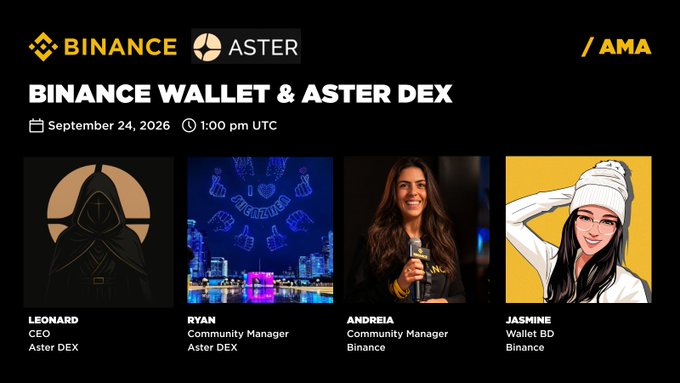 Promotional banner for a "Binance Wallet & Aster DEX" AMA scheduled for September 24, 2026 at 1:00 pm UTC, featuring speakers Leonard (CEO of Aster DEX), Ryan (Community Manager at Aster DEX), Andreia (Community Manager at Binance), and Jasmine (Wallet BD at Binance), aligning with the post inviting users to join the live Discord AMA to submit questions for a chance to win swag.