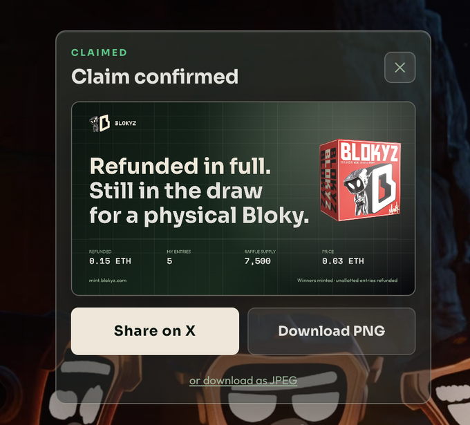 A "Claim confirmed" notification from BLOKYZ shows a full refund of 0.15 ETH for 5 entries, noting the user remains in the draw for a physical Bloky, which complements the post's description of not winning the mint but appreciating the smooth refund process.