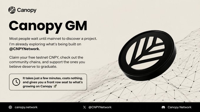 A promotional post for Canopy Network announcing 'Canopy GM', promoting testnet exploration and free testnet CNPY tokens, with the website canopy.network and Twitter @CNPYNetwork.
