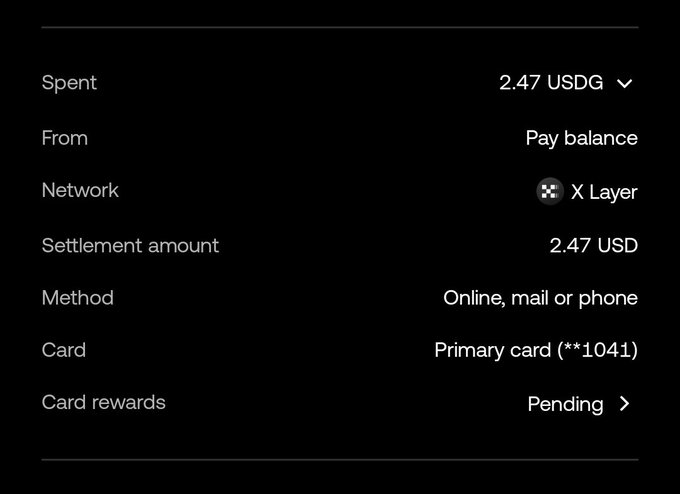 A digital transaction receipt displays a payment of 2.47 USDG from Pay balance via X Layer network, settled as 2.47 USD using a primary card ending in 1041, with card rewards listed as Pending.
