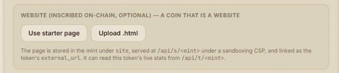 A cropped screenshot of a website interface showing a section titled 'WEBSITE (INSCRIBED ON-CHAIN, OPTIONAL) — A COIN THAT IS A WEBSITE' with two buttons labeled 'Use starter page' and 'Upload .html', followed by explanatory text: 'The page is stored in the mint under /site, served at /api/s/<mint> under a sandboxing CSP, and linked as the token's external_url. It can read this token's live stats from /api/t/<mint>.'