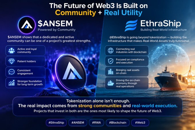 Promotional graphic titled 'The Future of Web3 Is Built on Community + Real Utility' comparing $ANSEM (Powered by Community) and EthraShip (Building Real-World Infrastructure) projects.