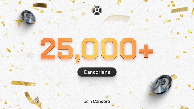 A celebratory graphic featuring gold confetti, CD/DVD discs, and the Cancore logo displays "25,000+ Cancorians" in bold orange numerals, with a "Join Cancore" call-to-action below—visually marking the milestone of surpassing 25,000 community members highlighted in the post.