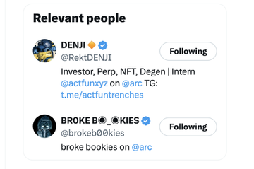 A Twitter/X "Relevant people" sidebar showing two following accounts: DENJI (@RektDENJI) described as an "Investor, Perp, NFT, Degen | Intern" and BROKE BO@KIES (@brokeb00kies) who "broke bookies on @arc".