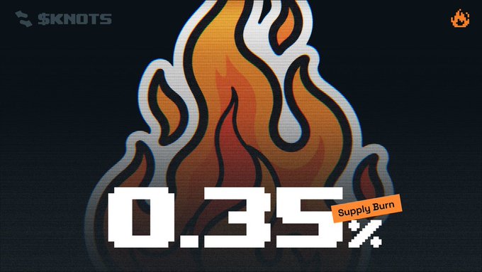 An animated graphic features a stylized flame with the text '$KNOTS' in the top left, '0.35%' prominently displayed, and a 'Supply Burn' label.