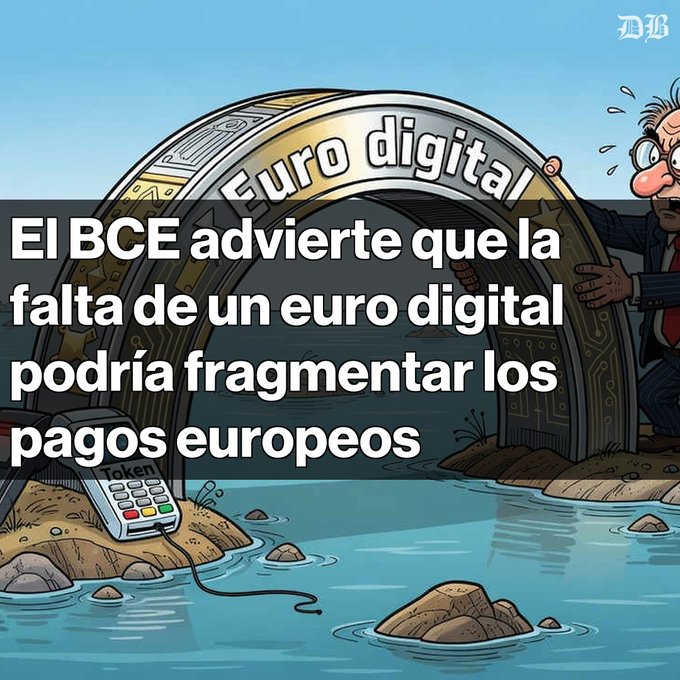 A political cartoon featuring an arch labeled 'Euro digital' over water with a payment terminal, overlaid with Spanish text from a 'DB' source: 'El BCE advierte que la falta de un euro digital podría fragmentar los pagos europeos'.