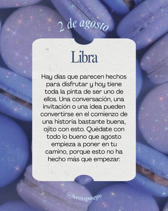 This image features the word "Libra" with a horoscope reading dated "2 de agosto," and the Instagram handle "@horoscoponegro." The text discusses enjoyable days and potential beginnings of good stories.