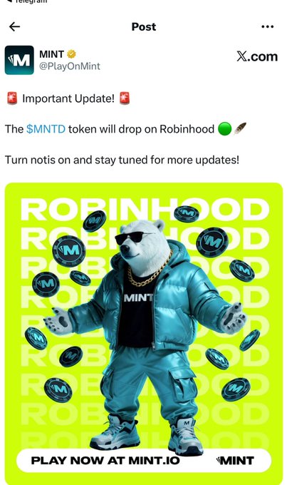 A Telegram post from '@PlayOnMint' announces 'The $MNTD token will drop on Robinhood', accompanied by an image of a bear wearing sunglasses and a blue jacket, with 'MINT' and 'PLAY NOW AT MINT.IO' text.