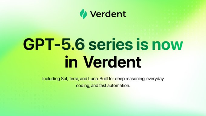 Advertisement announcing 'GPT-5.6 series is now in Verdent', including Sol, Terra, and Luna models designed for deep reasoning, everyday coding, and fast automation.