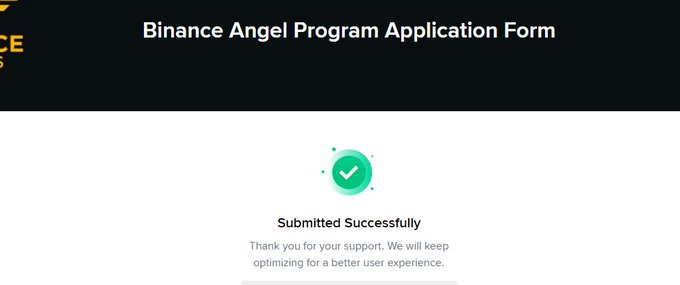 The image shows a "Submitted Successfully" confirmation page for the "Binance Angel Program Application Form," indicating the person's application to join the Binance Angel program has been received, aligning with the post's hope of their inclusion in the program.
