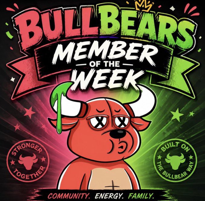 A vibrant graphic features a red cartoon bull with X-shaped eyes, surrounded by text reading 'BULLBEARS MEMBER OF THE WEEK', 'STRONGER TOGETHER', 'BUILT ON THE BULLBEAR WAY', and 'COMMUNITY. ENERGY. FAMILY.'