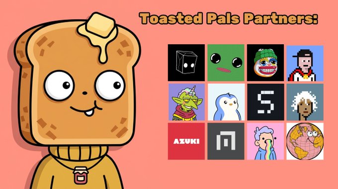 The image features a cartoon character wearing a sweater, with a sign that says "Toasted Pals Partners" above them. Below this, there are various images of different characters or logos related to cryptocurrency and blockchain technology. The text on the image suggests that these characters might be part of a collection or partnership in the crypto world.