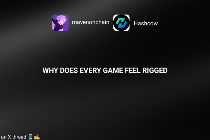 The image is a dark-themed X (Twitter) thread header featuring the usernames "mavenonchain" and "Hashcow" at the top, with the provocative question "WHY DOES EVERY GAME FEEL RIGGED" centered in bold white text. This serves as the hook for a thread discussing how GameFi tokens typically fail due to unsustainable emission models and fake yield.