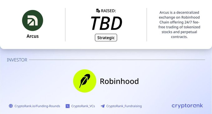 CryptoRank infographic showing Arcus, a decentralized exchange on Robinhood Chain offering 24/7 fee-free trading of tokenized stocks and perpetual contracts, with TBD raised in strategic funding from investor Robinhood.