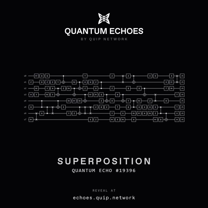 A digital graphic with the 'QUIP NETWORK' logo at the top, displaying a complex quantum circuit diagram labeled 'SUPERPOSITION - QUANTUM ECHO #19396' on a black background, with text 'REVEAL AT echoes.quip.network' at the bottom.