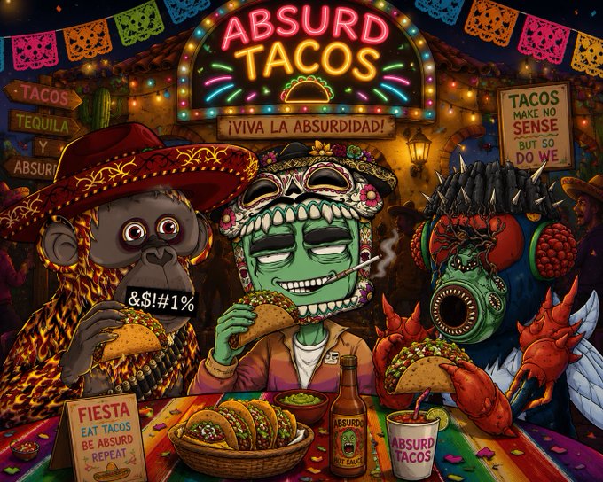 A chaotic, colorful digital artwork shows three bizarre monster characters eating tacos at a counter, underneath a neon sign reading 'ABSURD TACOS' and '¡VIVA LA ABSURDIDAD!' with various warning signs scattered around.