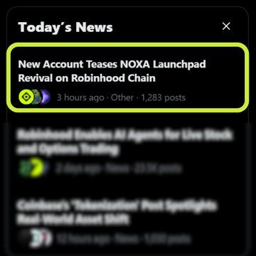 A screenshot of a "Today's News" feed highlights a top story titled "New Account Teases NOXA Launchpad Revival on Robinhood Chain," posted 3 hours ago with 1,283 posts—a teasing post that aligns with the user's post about speculation that Noxa is hinting at a major comeback after a week-long shutdown on Robinhood Chain.