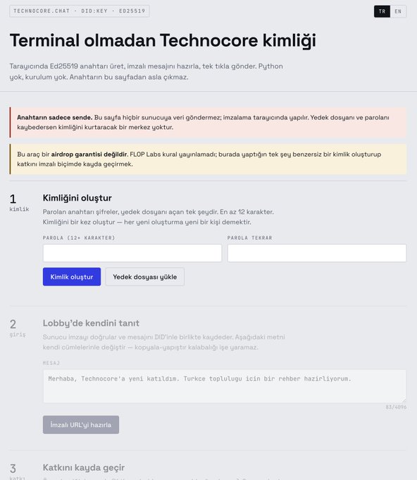 A Turkish-language webpage titled "Terminal olmadan Technocore kimliği" (Technocore identity without terminal) shows a no-code interface for creating a DID using Ed25519 key. The page features three steps: "Kimliğini oluştur" (Create your identity) with password fields, "Lobby'de kendini tanıt" (Introduce yourself in the Lobby) with a message template about joining Technocore and preparing a guide for the Turkish community, and "Katılımı kayda geçir" (Record the participation), illustrating a browser-based alternative to the terminal-based Technocore onboarding process mentioned in the post.