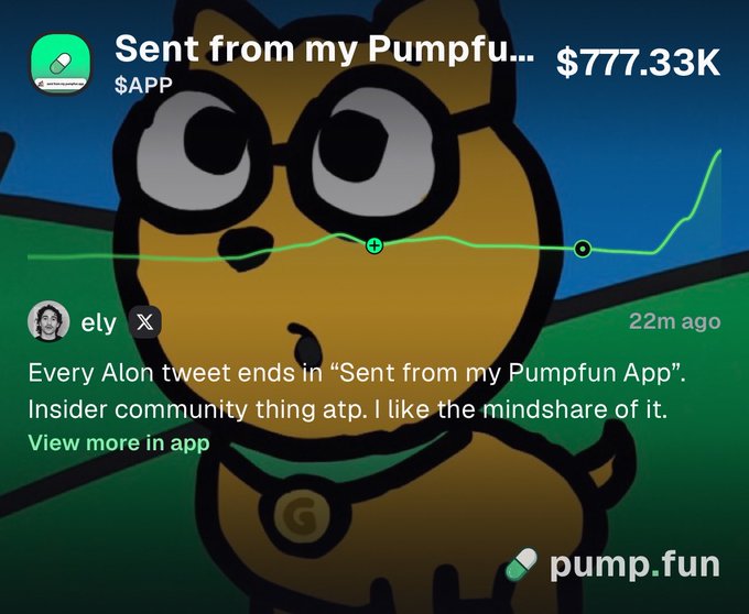 A Pumpfun app screenshot showing a token called "Sent from my Pumpfu..." ($APP) at $777.33K market cap, with a user post by "ely" joking about Elon Musk's tweets ending with "Sent from my Pumpfun App" as insider mindshare, overlaid on a cartoon Shiba Inu dog — promoting a "Called a 2x" trade call with a Pump.fun referral link.