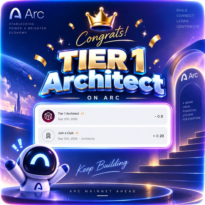 A congratulatory digital graphic celebrating 'Tier 1 Architect' status on Arc (stablecoin platform), dated Sep 12th, 2026, featuring a cute astronaut character and 'Keep Building' message.