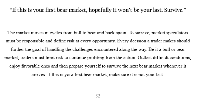 The image shows a page from a book (page 82) featuring the quote "If this is your first bear market, hopefully it won't be your last. Survive." followed by a paragraph discussing market cycles, risk management, and trading strategies for navigating both bull and bear markets.

The image directly corresponds to the accompanying post by displaying this quote prominently at the top, emphasizing the importance of survival and prudent risk management for traders experiencing a bear market for the first time.