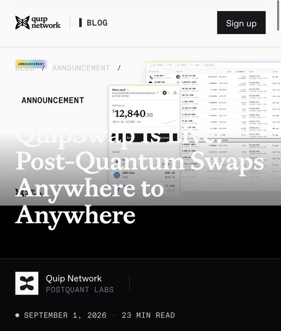 A blog post announcement from Quip Network / Postquant Labs titled 'QuipSwap: Post-Quantum Swaps Anywhere to Anywhere,' dated September 1, 2026, featuring screenshots of a crypto trading interface.