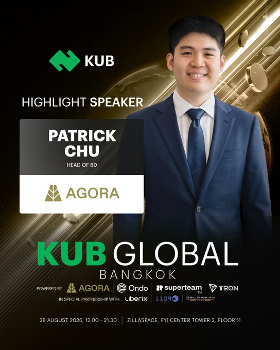 A promotional poster for KUB GLOBAL BANGKOK event featuring Patrick Chu, Head of BD at Agora, as a Highlight Speaker, scheduled for 28 August 2026 at ZILLASPACE, powered by Agora, Ondo, Superteam, and TRON.