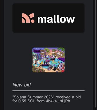 Mallow NFT marketplace notification showing a new bid of 0.55 SOL from 4bK4...sLjPh for the NFT 'Solana Summer 2026'.