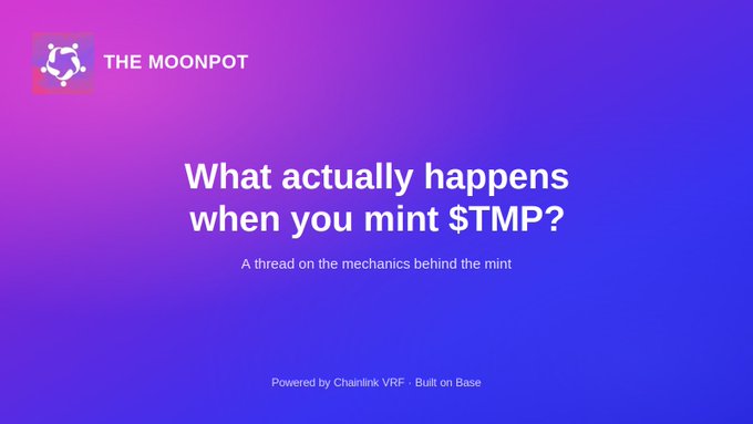 A branded title card for The MoonPot featuring the text "What actually happens when you mint $TMP? - A thread on the mechanics behind the mint" against a purple-pink gradient background, serving as the introductory header for a breakdown of the platform's minting process powered by Chainlink VRF and built on Base.