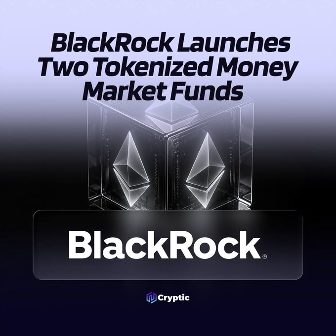 A graphic announcing "BlackRock Launches Two Tokenized Money Market Funds" features the BlackRock logo beneath a transparent cube displaying Ethereum logos, representing the firm's new tokenized funds BSTBL and BRSRV for institutional on-chain Treasury yields.