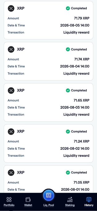 A mobile screenshot of the FortisX dashboard displays a history of completed XRP liquidity rewards, showing transactions of approximately 71.05 to 71.79 XRP credited daily from August 1-5, 2026, at 14:00. The interface includes navigation tabs for Portfolio, Wallet, Liquidity Pool, Staking, and History, illustrating the platform's transparent reward tracking.