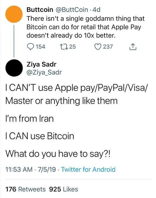 A screenshot of a Twitter exchange where @ButtCoin claims nothing Bitcoin does for retail Apple Pay doesn't already do 10x better, and @Ziya_Sadr responds stating they can't use Apple Pay/PayPal/Visa/Master because they're from Iran, but they can use Bitcoin, posted 7/5/19.