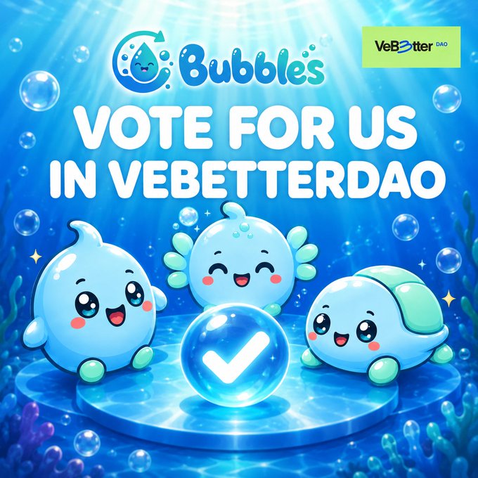 A promotional graphic featuring three cute blue water-drop cartoon characters with the text 'Bubbles', 'VOTE FOR US IN VEBETTERDAO', and the VeBetter DAO logo.