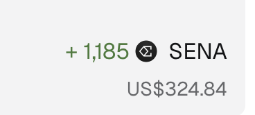 A digital receipt or notification showing a transaction of +1,185 "SENA" tokens valued at US$324.84, with a hexagonal token icon.