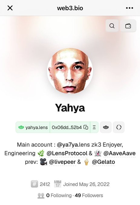 The image shows a web3.bio profile for "Yahya" (ya7ya.lens) with the address 0x06dd...52b4, displaying his credentials as a zk3 Enjoyer and Engineering at @LensProtocol & @AaveAave, with previous roles at @livepeer and @Gelato, joining May 26, 2022, and having 49 followers. This profile serves as visual evidence supporting the post's claim about his impressive resume, highlighting his work history with Lens Protocol (built by Aave Labs), Livepeer, Gelato, and Aave.