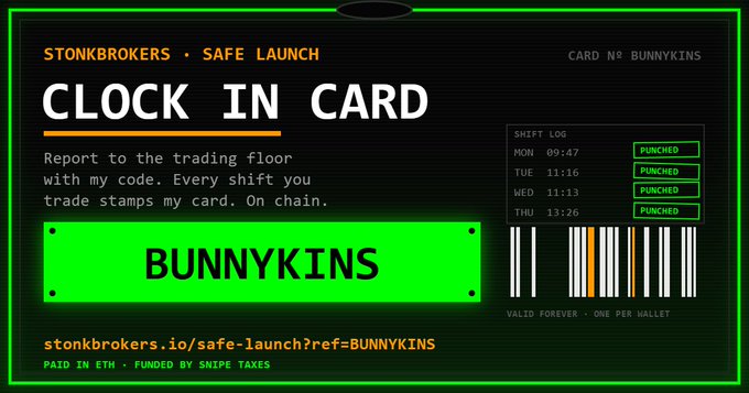 A digital 'CLOCK IN CARD' from STONKBROKERS SAFE LAUNCH featuring a bright green nameplate for 'BUNNYKINS' with a shift log showing four 'PUNCHED' entries and the URL stonkbrokers.io/safe-launch?ref=BUNNYKINS.