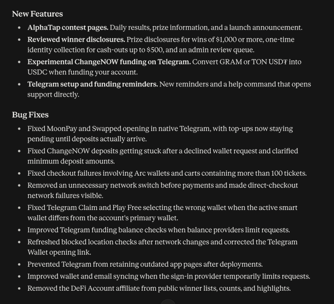 A changelog document listing New Features such as AlphaTap contest pages, reviewed winner disclosures, and Telegram setup reminders, followed by Bug Fixes addressing MoonPay, ChangeNOW deposits, checkout failures, and wallet syncing.