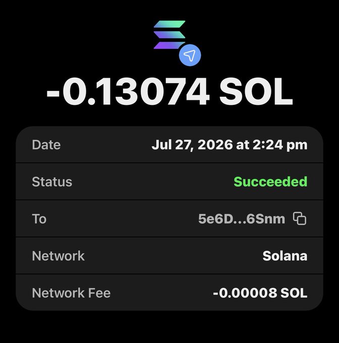 A Solana transaction confirmation showing a successful transfer of -0.13074 SOL (dated Jul 27, 2026) to address 5e6D...6Snm, with a network fee of -0.00008 SOL, representing the "SOL sent" mentioned in the accompanying message.