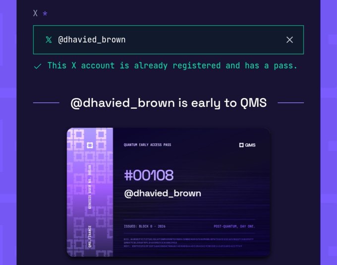 A dark-themed digital interface showing an X (Twitter) account @dhavied_brown registered for QMS, featuring a purple 'Quantum Early Access Pass #00108'.