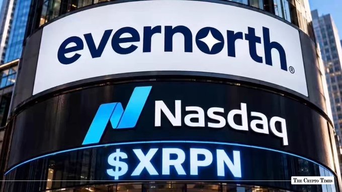 A digital billboard displays the logos of "Evernorth" and "Nasdaq" above the ticker "$XRPN," visually reinforcing speculation about XRPN's listing on Nasdaq. The imagery aligns with the post's narrative of institutional arrival, tying the ticker symbol to the prominent stock exchange backdrop.