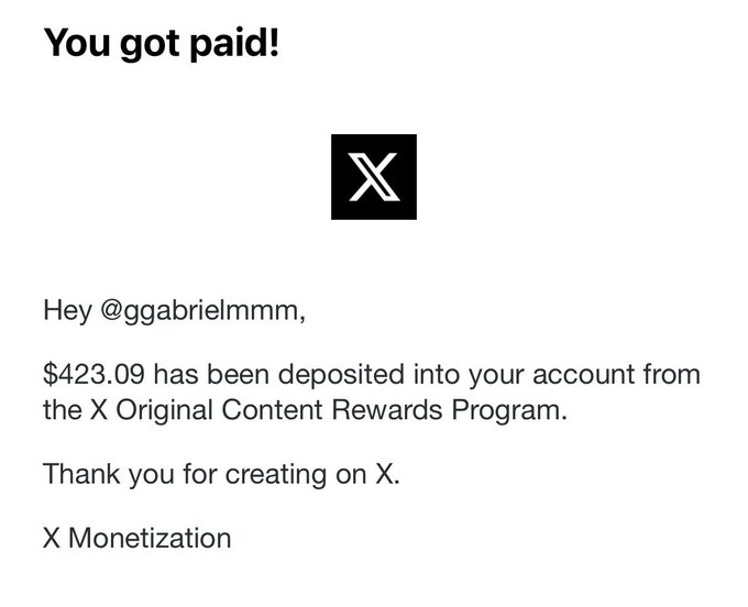 A notification from X Monetization showing that user @ggabrielmmm received their first payout of $423.09 from the X Original Content Rewards Program, celebrating their initial earnings from posting content on the platform.