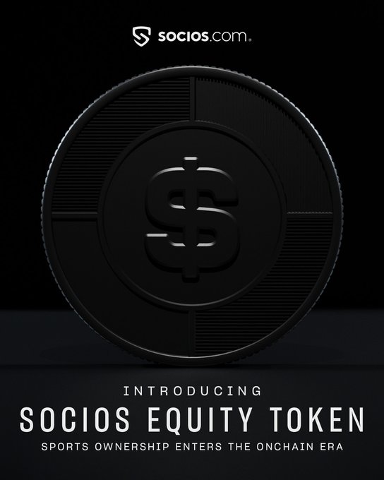 A promotional graphic for 'SOCIOS EQUITY TOKEN' by socios.com features a large black coin with a dollar sign and the tagline 'SPORTS OWNERSHIP ENTERS THE ONCHAIN ERA'.