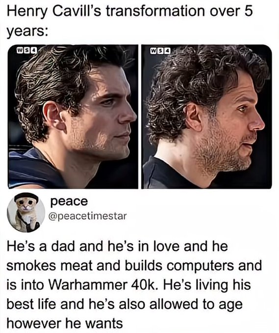 A tweet with side-by-side profile photos captioned 'Henry Cavill's transformation over 5 years,' with the reply stating he's living his best life as a dad who smokes meat and plays Warhammer 40k.