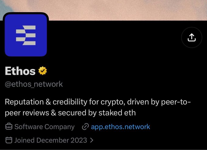 A screenshot of the 'Ethos' (@ethos_network) profile on X, described as 'Reputation & credibility for crypto, driven by peer-to-peer reviews & secured by staked eth,' categorized as a Software Company that joined in December 2023.
