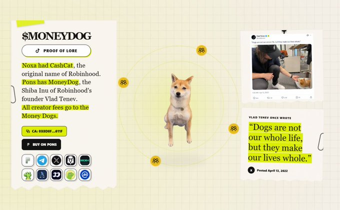 A profile page for the $MONEYDOG token on the Pons platform, featuring a Shiba Inu as the central image, with "Proof of Lore" text explaining that Noxa originally had CashCat (Robinhood's mascot) while Pons has MoneyDog (the Shiba Inu of founder Vlad Tenev), along with a Vlad Tenev tweet quote: "Dogs are not our whole life, but they make our lives whole," posted April 13, 2022. The page includes a "Buy on Pons" button and links to social media, directly supporting the launch announcement about routing creator fees to holders.