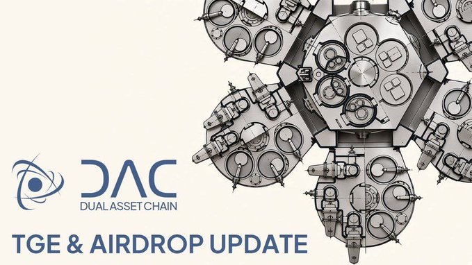 A promotional graphic for 'DAC DUALASSET CHAIN' announcing a 'TGE & AIRDROP UPDATE', featuring an intricate metallic mechanical structure on the right side.