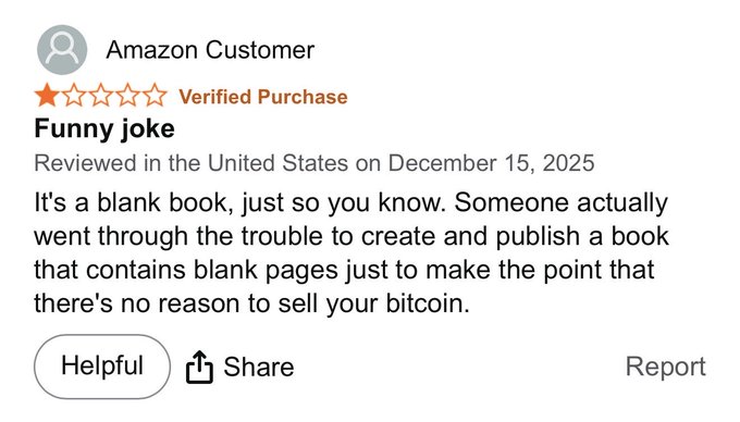 The image features a text-based post that has an image of someone's review for "Funny Joke". The person who wrote this review appears to be Amazon Customer, as indicated by the product name at the bottom right corner. They are saying that they didn't like the book and aren't going through the trouble to create and sell a book about Bitcoin. Instead, they want others to help them sell their Bitcoin, which suggests that they might have little interest or understanding of the content themselves. The post is part of the "Helpful" section in the image where it says: Report.