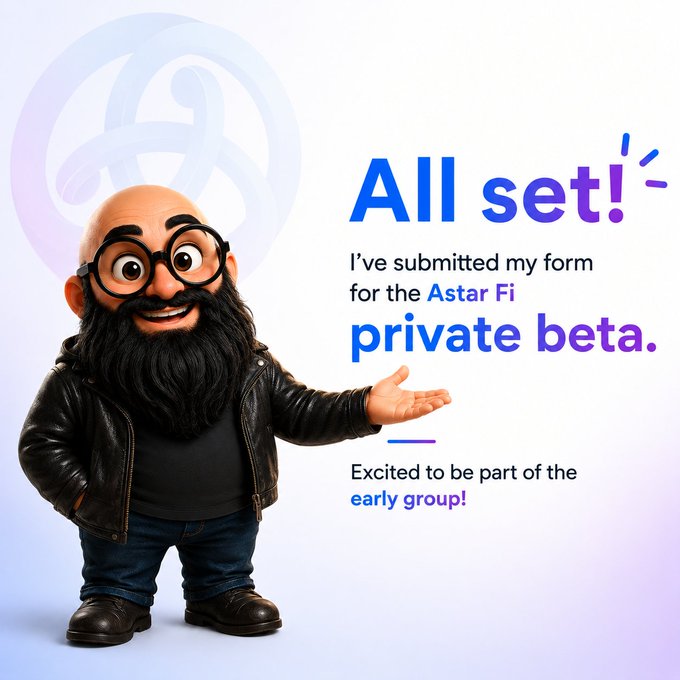A 3D-rendered cartoon character with a black beard, glasses, leather jacket, and jeans gesturing toward the text 'All set! I've submitted my form for the Astar Fi private beta. Excited to be part of the early group!'