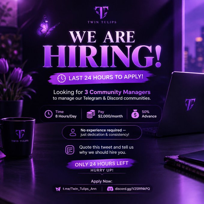 A purple-themed job recruitment graphic for 'TWIN TULIPS' advertising 'WE ARE HIRING!' for 3 Community Managers at $2,000/month, with only 24 hours left to apply via Telegram or Discord.